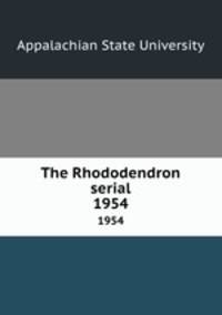 The Rhododendron serial. 1954