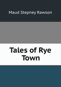 Tales of Rye Town