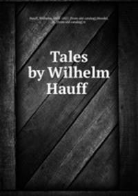 Tales by Wilhelm Hauff