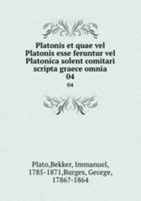 Platonis et quae vel Platonis esse feruntur vel Platonica solent comitari scripta graece omnia. 04