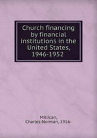 Church financing by financial institutions in the United States, 1946-1952