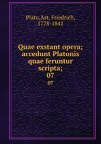 Quae exstant opera; accedunt Platonis quae feruntur scripta;. 07