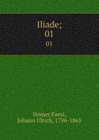 Iliade;. 01