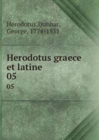 Herodotus graece et latine. 05