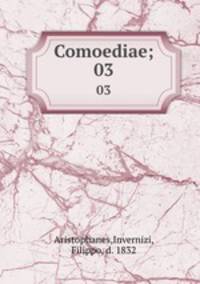 Comoediae;. 03