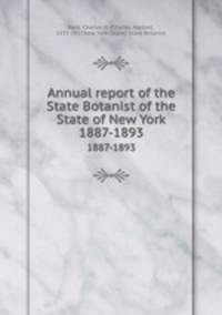 Annual report of the State Botanist of the State of New York. 1887-1893