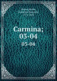 Carmina;. 03-04