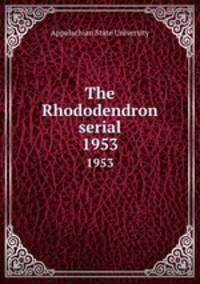 The Rhododendron serial. 1953
