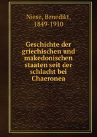 Geschichte der griechischen und makedonischen staaten seit der schlacht bei Chaeronea