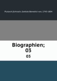 Biographien;. 03