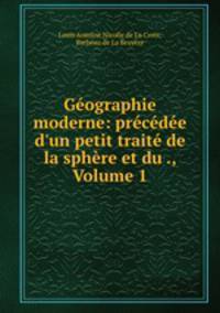 Geographie moderne: precedee d