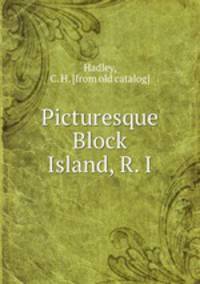 Picturesque Block Island, R. I