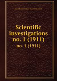 Scientific investigations. no. 1 (1911)