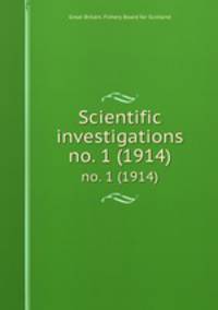 Scientific investigations. no. 1 (1914)