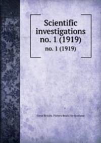Scientific investigations. no. 1 (1919)