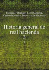 Historia general de real hacienda. 3