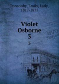 Violet Osborne. 3