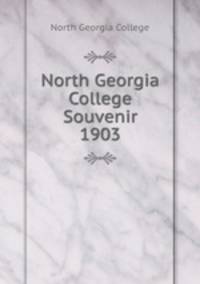 North Georgia College Souvenir 1903
