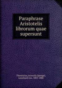 Paraphrase Aristotelis librorum quae supersunt