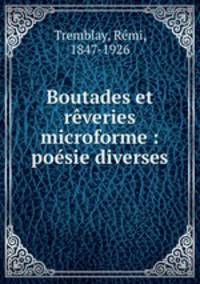 Boutades et reveries microforme : poesie diverses