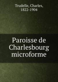 Paroisse de Charlesbourg microforme