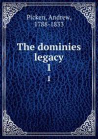 The dominies legacy. 1