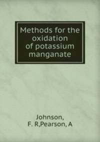 Methods for the oxidation of potassium manganate