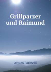 Grillparzer und Raimund