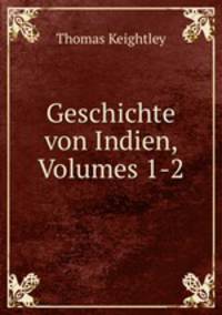 Geschichte von Indien, Volumes 1-2