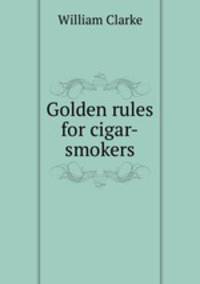 Golden rules for cigar-smokers