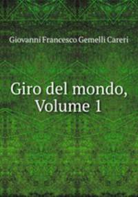 Giro del mondo, Volume 1