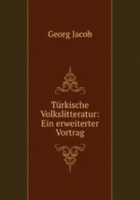 Turkische Volkslitteratur: Ein erweiterter Vortrag