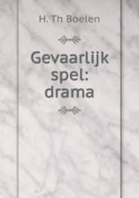 Gevaarlijk spel: drama