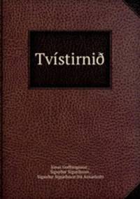 Tvistirni?