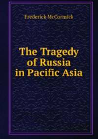 The Tragedy of Russia in Pacific Asia
