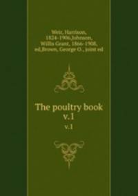 The poultry book. v.1