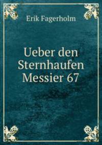 Ueber den Sternhaufen Messier 67