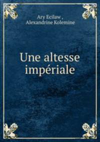 Une altesse imperiale