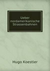Ueber nordamerikanische Strassenbahnen