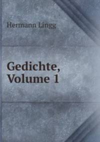 Gedichte, Volume 1