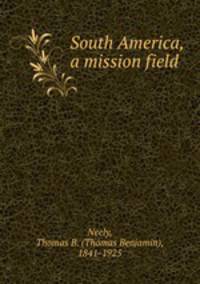 South America, a mission field