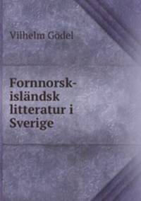Fornnorsk-islandsk litteratur i Sverige