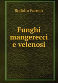 Funghi mangerecci e velenosi