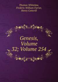 Genesis, Volume 32; Volume 254