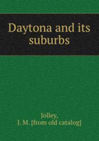 Daytona and its suburbs