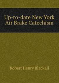 Up-to-date New York Air Brake Catechism
