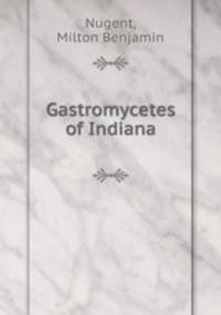 Gastromycetes of Indiana
