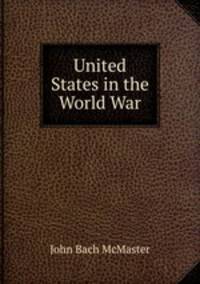 United States in the World War