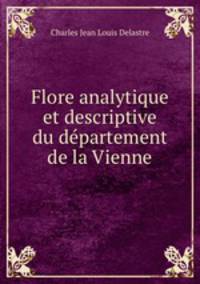 Flore analytique et descriptive du departement de la Vienne