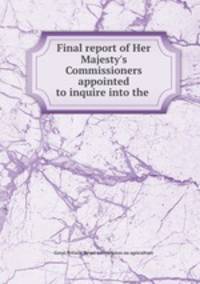 Final report of Her Majesty